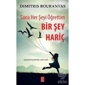 Sana Her Şeyi Öğrettim Bir Şey Hariç - Dimitris Bourantas