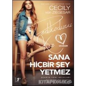 Sana Hiçbir Şey Yetmez - Dedikoducu Kız Üçüzler - cecily von ziegeser