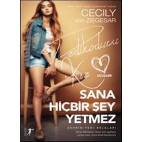 Sana Hiçbir Şey Yetmez - Dedikoducu Kız Üçüzler - cecily von ziegeser