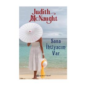 SANA İHTİYACIM VAR - JUDITH MCNAUGHT
