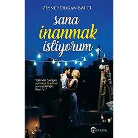 Sana İnanmak İstiyorum - Zeynep Doğan Balcı
