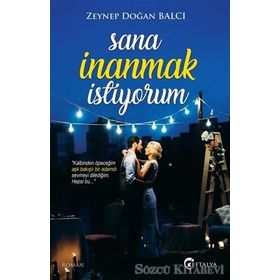 Sana İnanmak İstiyorum - Zeynep Doğan Balcı
