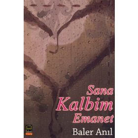 SANA KALBIM EMANET - BALER ANIL