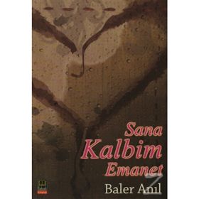 SANA KALBIM EMANET - BALER ANIL