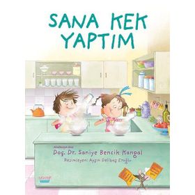 Sana Kek Yaptım - Saniye Bencik Kangal