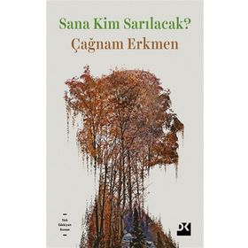 Sana Kim Sarılacak? - Çağnam Erkmen