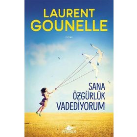 Sana Özgürlük Vadediyorum - Laurent Gounelle