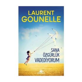 Sana Özgürlük Vadediyorum - Laurent Gounelle