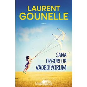 Sana Özgürlük Vadediyorum - Laurent Gounelle