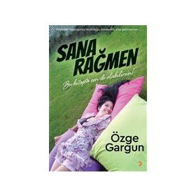 Sana Rağmen - Özge Gargun