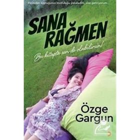 Sana Rağmen - Özge Gargun