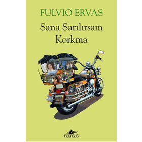 Sana Sarılırsam Korkma - Fulvio Ervas