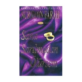 SANA SARILMADAN ÖLÜRSEM - NURUDDIN FARAH