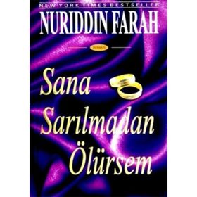 SANA SARILMADAN ÖLÜRSEM - NURUDDIN FARAH