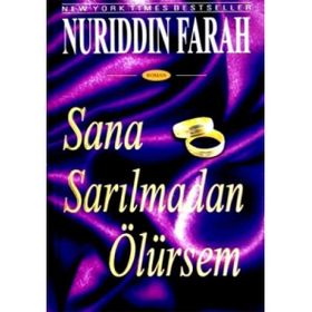 SANA SARILMADAN ÖLÜRSEM - NURUDDIN FARAH