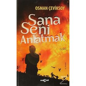 SANA SENI ANLATMAK - OSMAN ÇEVİKSOY