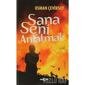 SANA SENI ANLATMAK - OSMAN ÇEVİKSOY