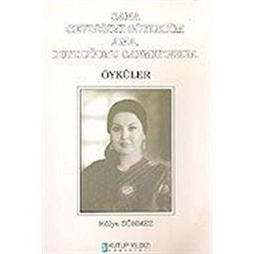 SANA SEVDİĞİMİ SÖYLEDİM AMA DUYDUĞUNU SANMIYORUM ÖYKÜLER - HÜLYA SÖNMEZ