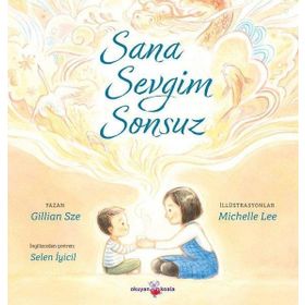 Sana Sevgim Sonsuz - Gillian Sze