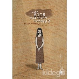 SANA ŞİİR YAZMASAM OLUR MU? - YEŞİM AĞAOĞLU