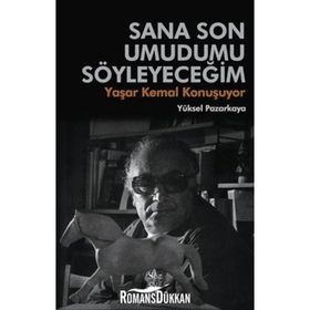 Sana Son Umudumu Söyleyeceğim - Yüksel Pazarkaya