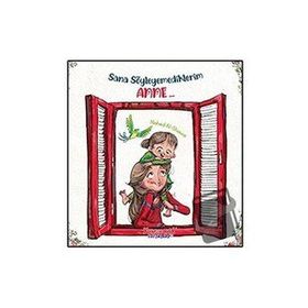 Sana Söylemediklerim Anne - Nahed Al-Shawa