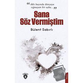 Sana Söz Vermiştim - Dorlion Yayınevi