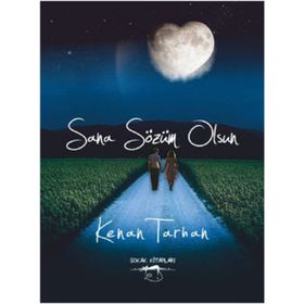 Sana Sözüm Olsun - Kenan Tarhan