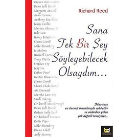 Sana Tek Bir Şey Söyleyebilcek Olsaydım - Richard Reed