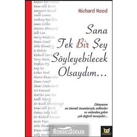 Sana Tek Bir Şey Söyleyebilcek Olsaydım - Richard Reed