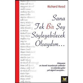 Sana Tek Bir Şey Söyleyebilcek Olsaydım - Richard Reed