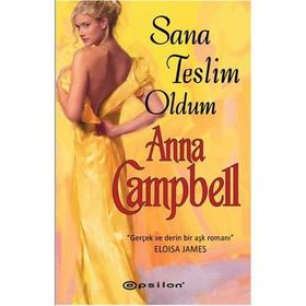 SANA TESLIM OLDUM - ANNA CAMPBELL