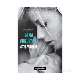 Sana Vuruldum - Nicole Williams