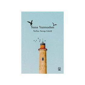 Sana Yazmadım - Nefise Serap Gürül