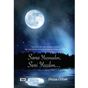 Sana Yazmadım Seni Yazdım Beyza Özbek
