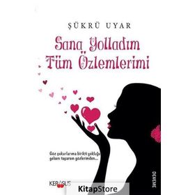 Sana Yolladım Tüm Özlemlerimi - Şükrü Uyar