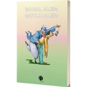 Sanal Alem Mutlu Alem - Gürhan Vural