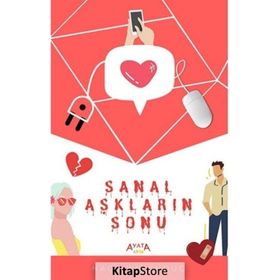 Sanal Aşkların Sonu - Nagihan Andug - Ayata Kitap