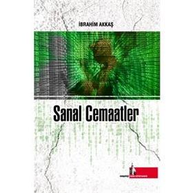 Sanal Cemaatler - İbrahim Akkaş
