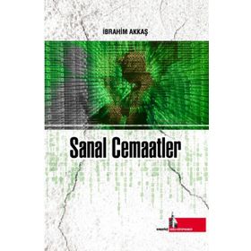 Sanal Cemaatler - İbrahim Akkaş