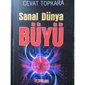 SANAL DÜNYA BÜYÜ - CEVAT TOPKARA