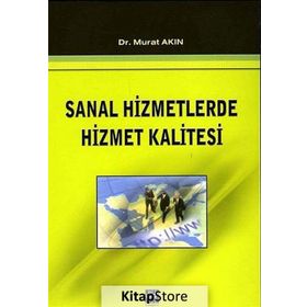 SANAL HIZMETLERDE HIZMET KALITESI - MURAT AKIN