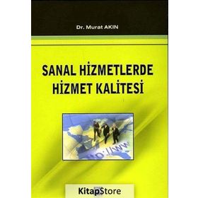 SANAL HIZMETLERDE HIZMET KALITESI - MURAT AKIN