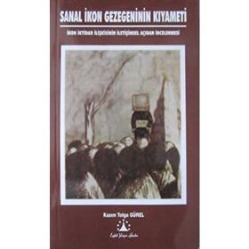 Sanal İkon Gezegeninin Kıyameti - Kazım Tolga Gürel