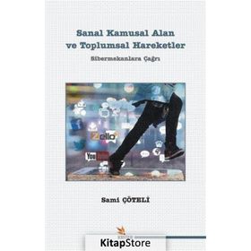 Sanal Kamusal Alan ve Toplumsal Hareketler - Sami Çöteli