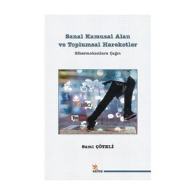 Sanal Kamusal Alan ve Toplumsal Hareketler - Sani Çöteli