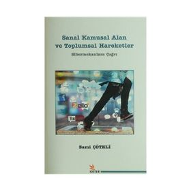 Sanal Kamusal Alan ve Toplumsal Hareketler - Sani Çöteli