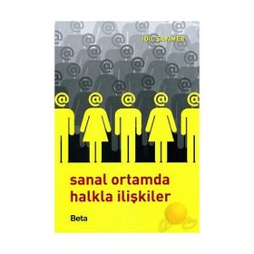 SANAL ORTAMDA HALKLA İLİŞKİLER - İDİL SAYIMER