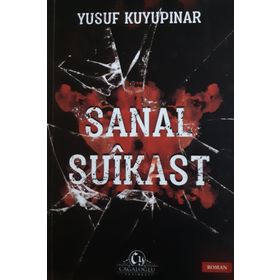 Sanal Suikast - Yusuf Kuyupınar