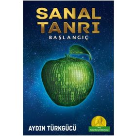 Sanal Tanrı - Aydın Türkgücü